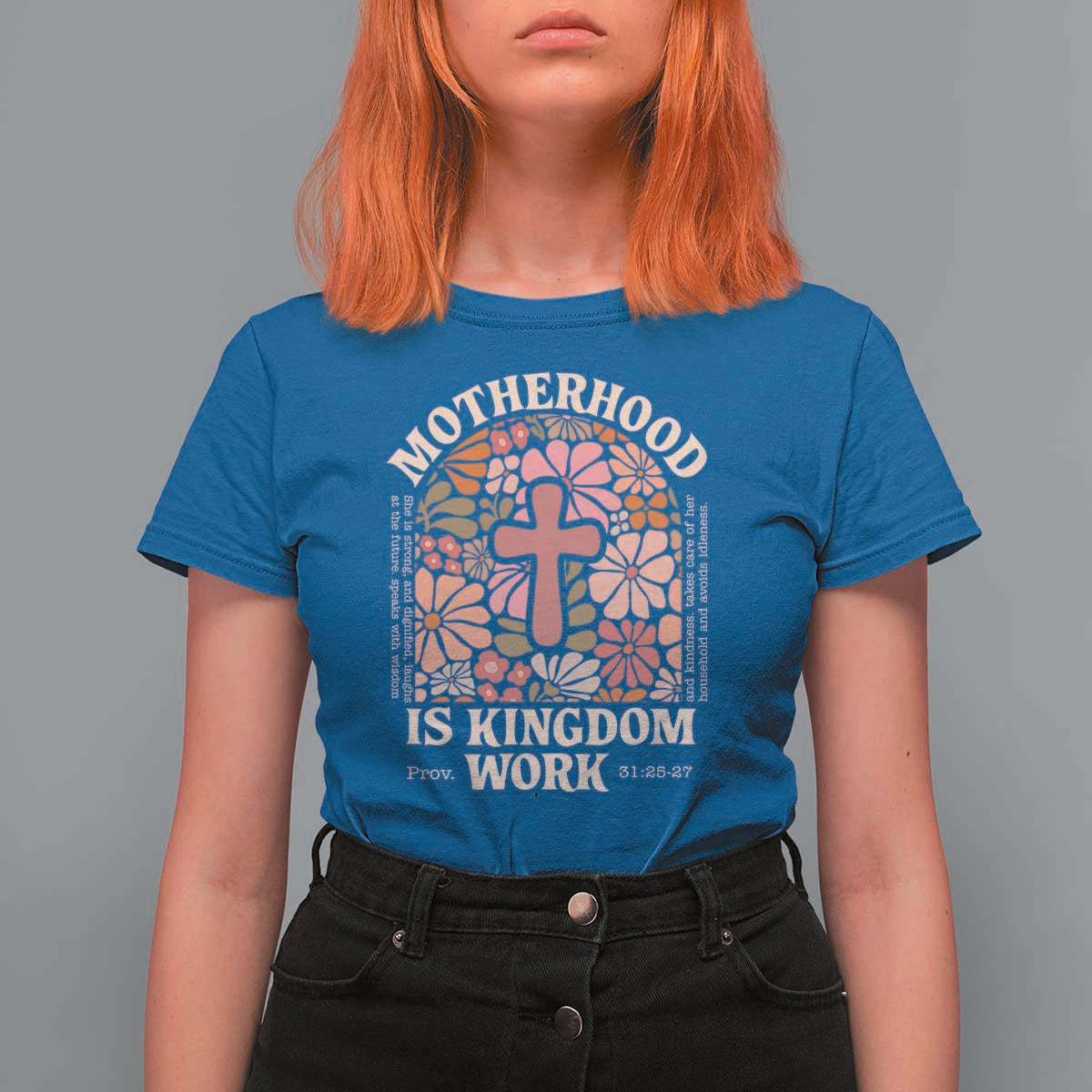 Christian Mom T Shirt For Women Motherhood Is Kingdom Work Floral Mother's Day