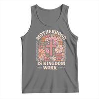 Christian Mom Tank Top Motherhood Is Kingdom Work Floral Mother's Day
