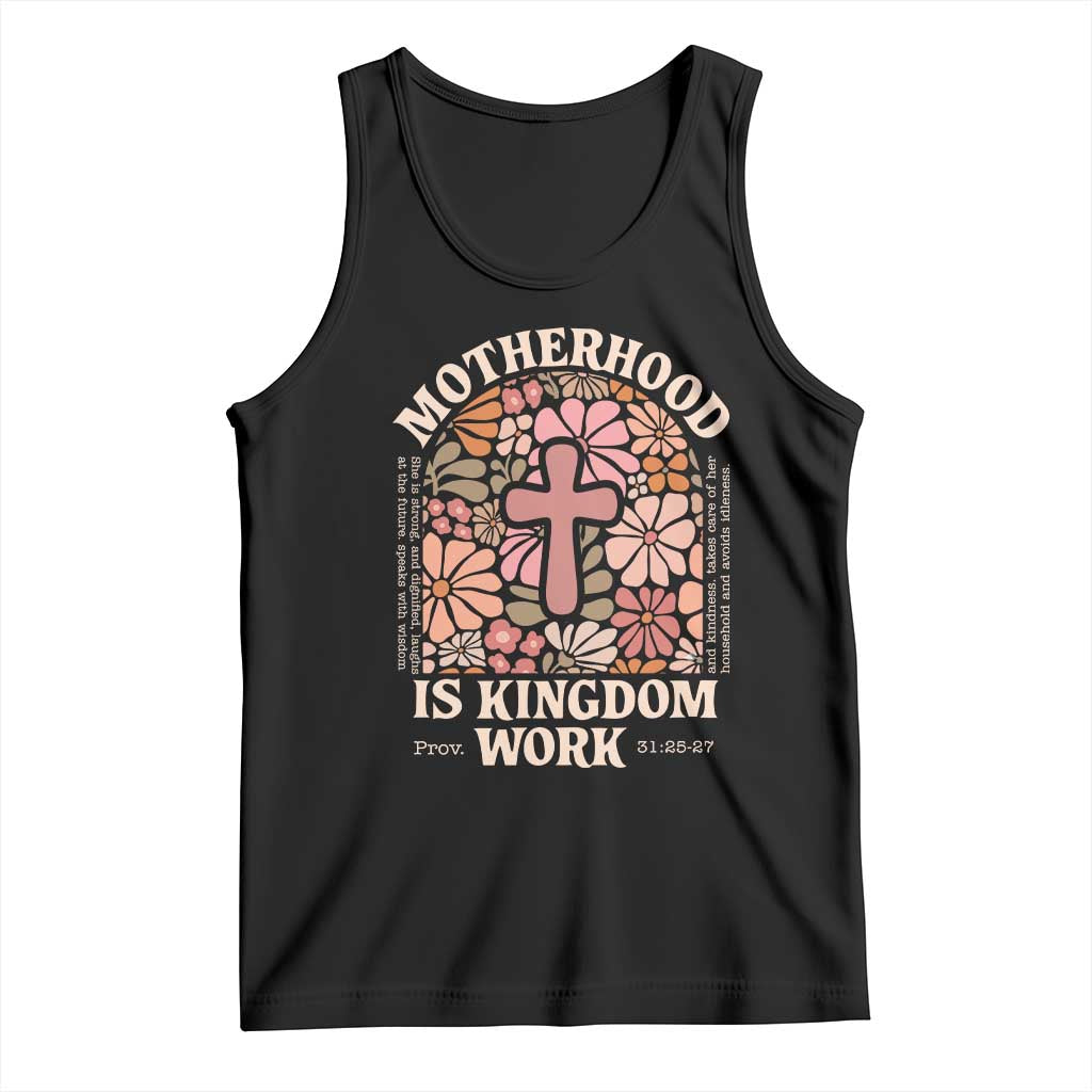 Christian Mom Tank Top Motherhood Is Kingdom Work Floral Mother's Day