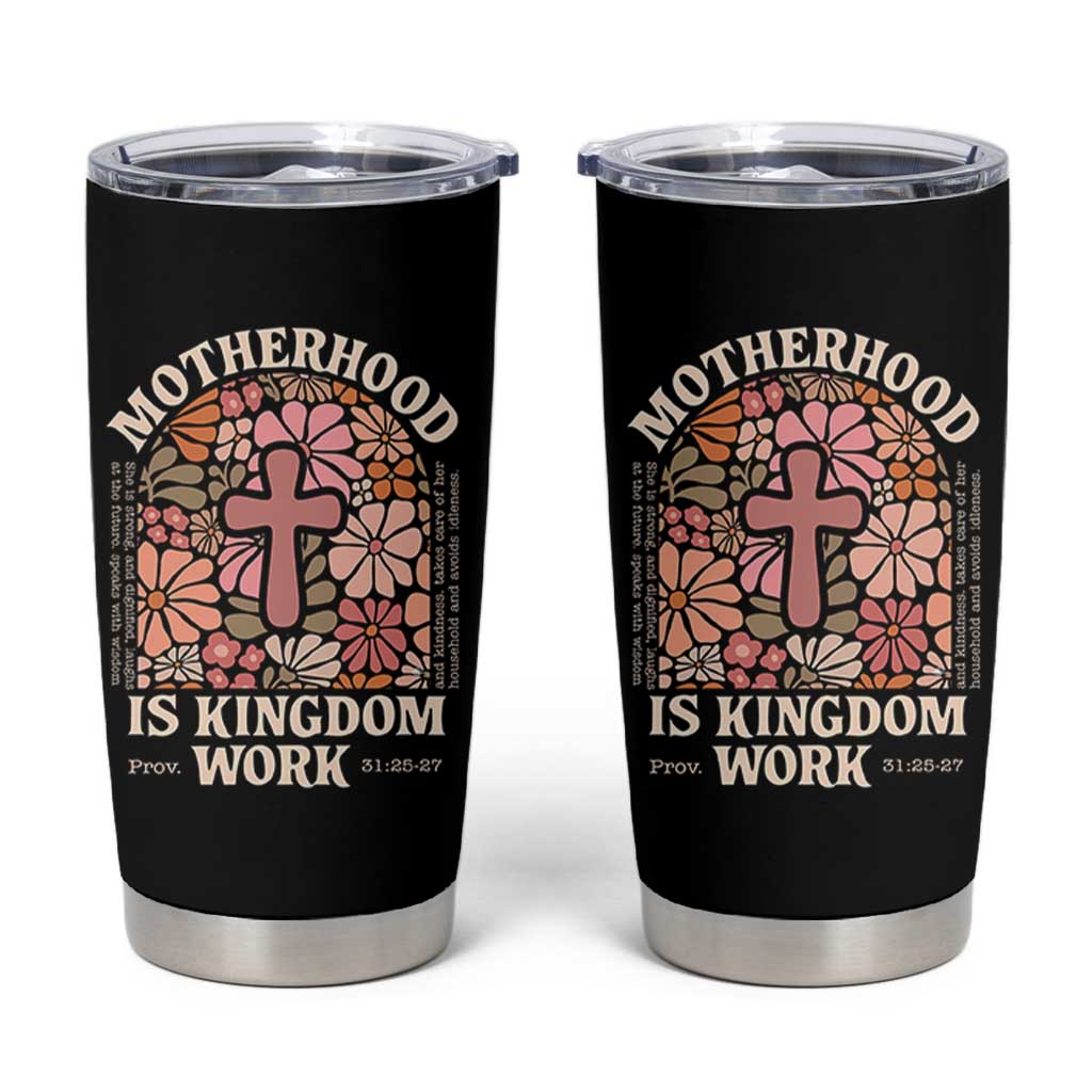 Christian Mom Tumbler Cup Motherhood Is Kingdom Work Floral Mother's Day