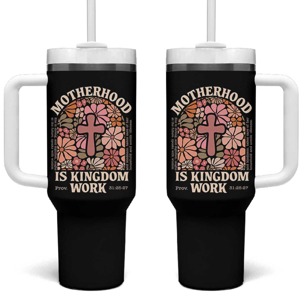 Christian Mom Tumbler With Handle Motherhood Is Kingdom Work Floral Mother's Day