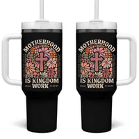 Christian Mom Tumbler With Handle Motherhood Is Kingdom Work Floral Mother's Day