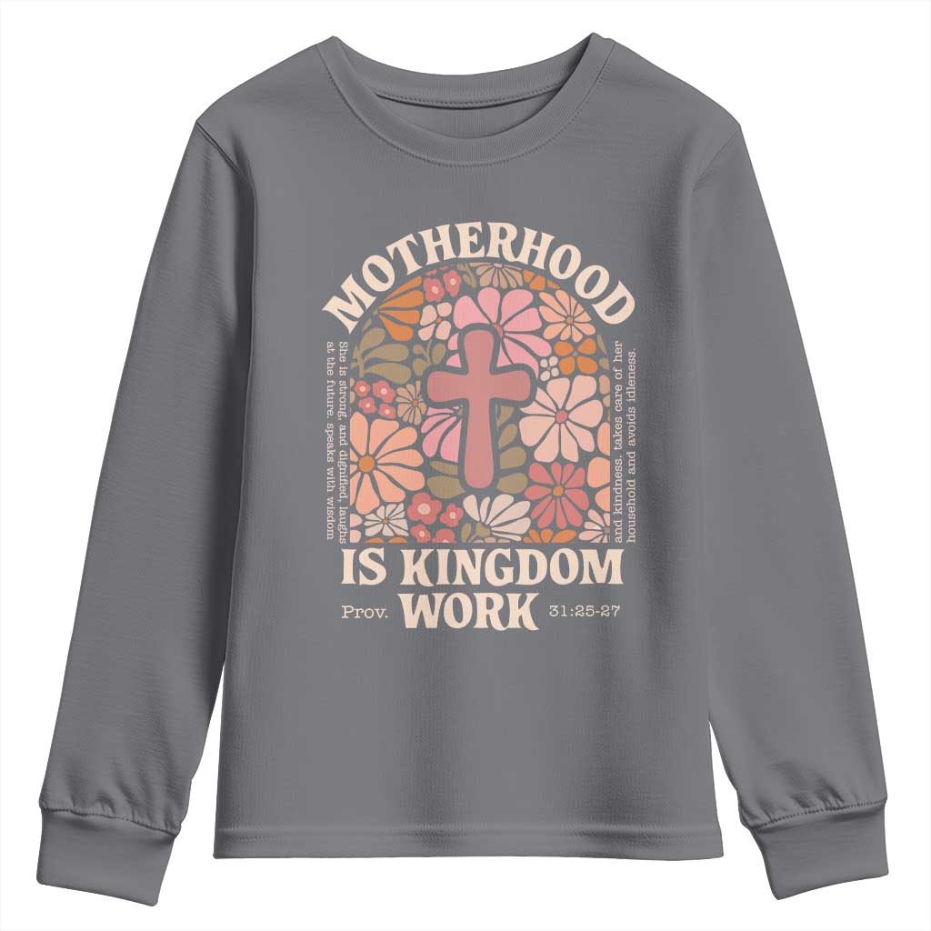 Christian Mom Youth Sweatshirt Motherhood Is Kingdom Work Floral Mother's Day