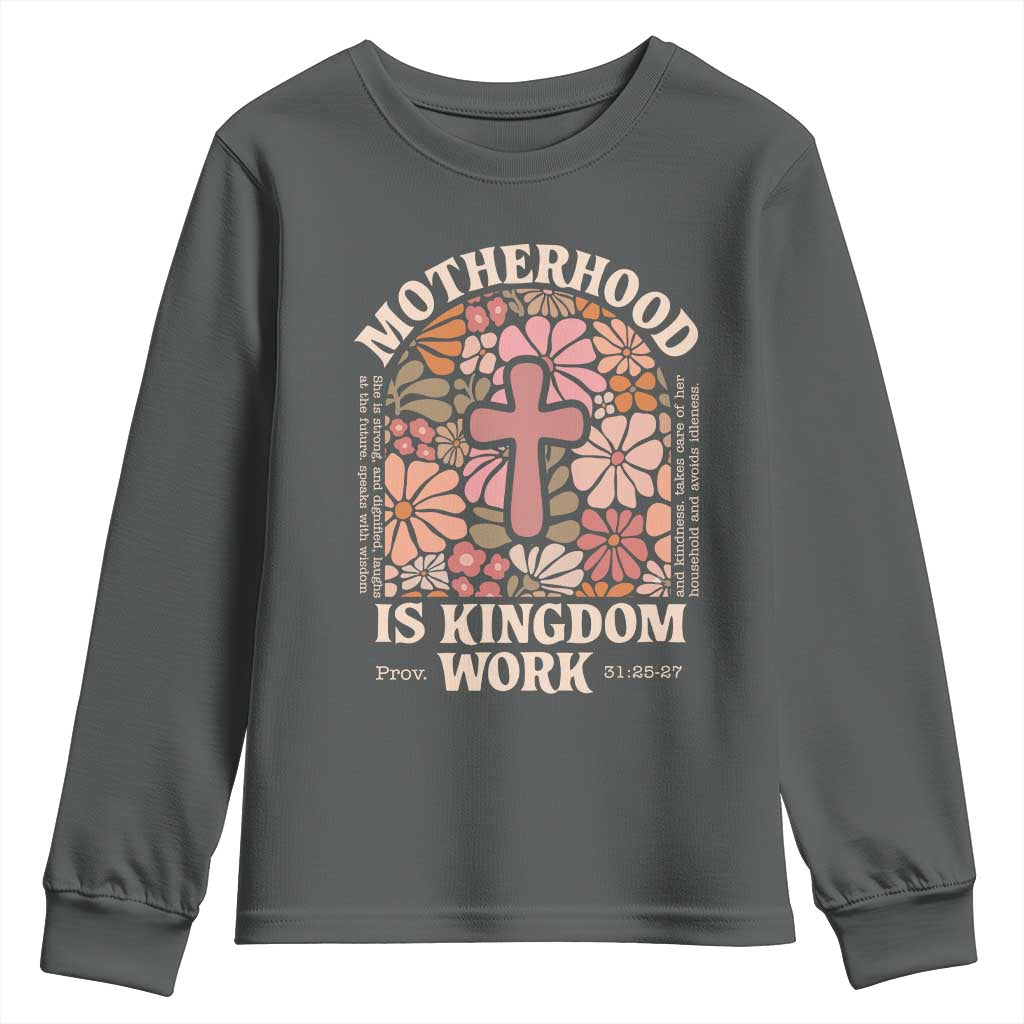 Christian Mom Youth Sweatshirt Motherhood Is Kingdom Work Floral Mother's Day