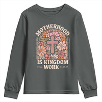 Christian Mom Youth Sweatshirt Motherhood Is Kingdom Work Floral Mother's Day