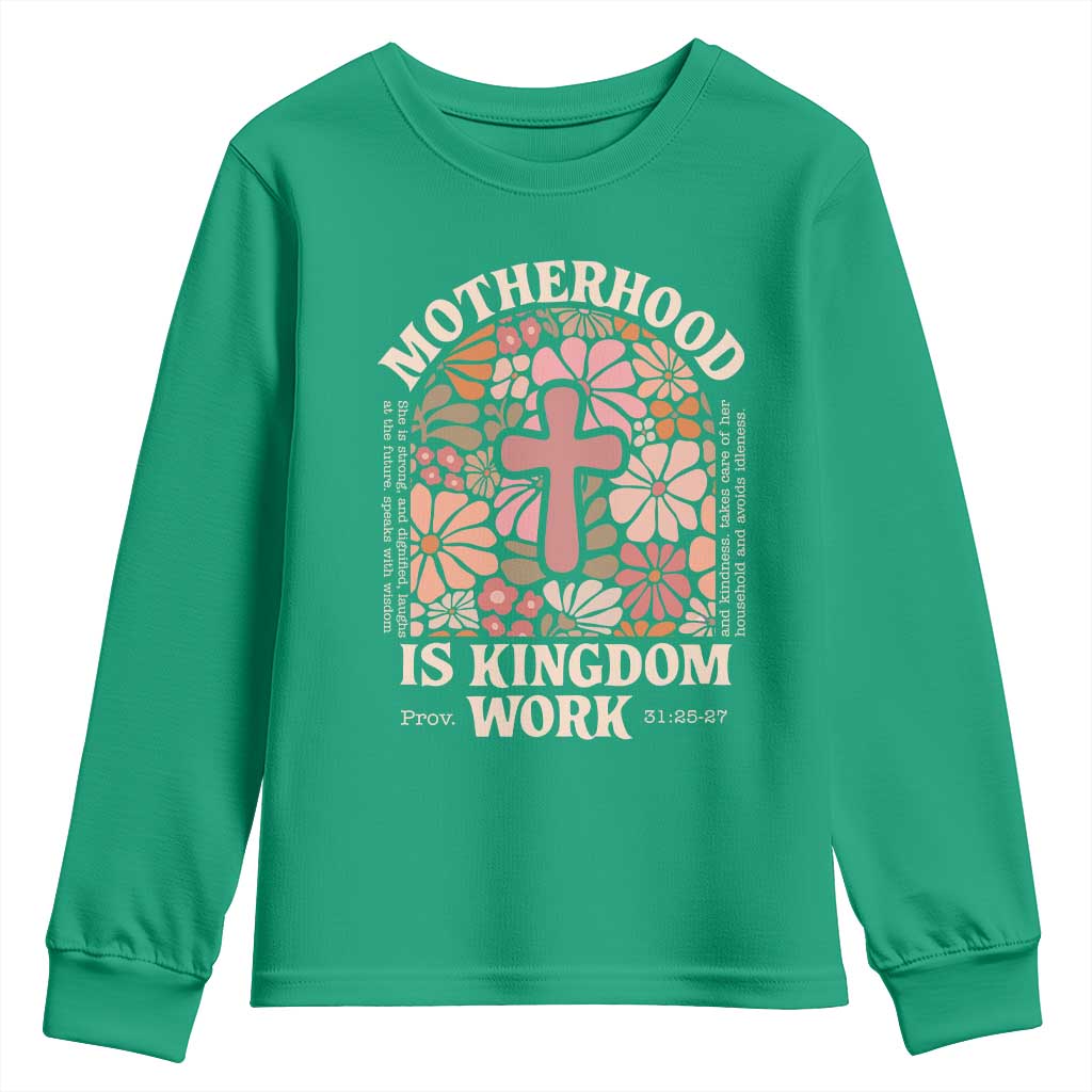 Christian Mom Youth Sweatshirt Motherhood Is Kingdom Work Floral Mother's Day