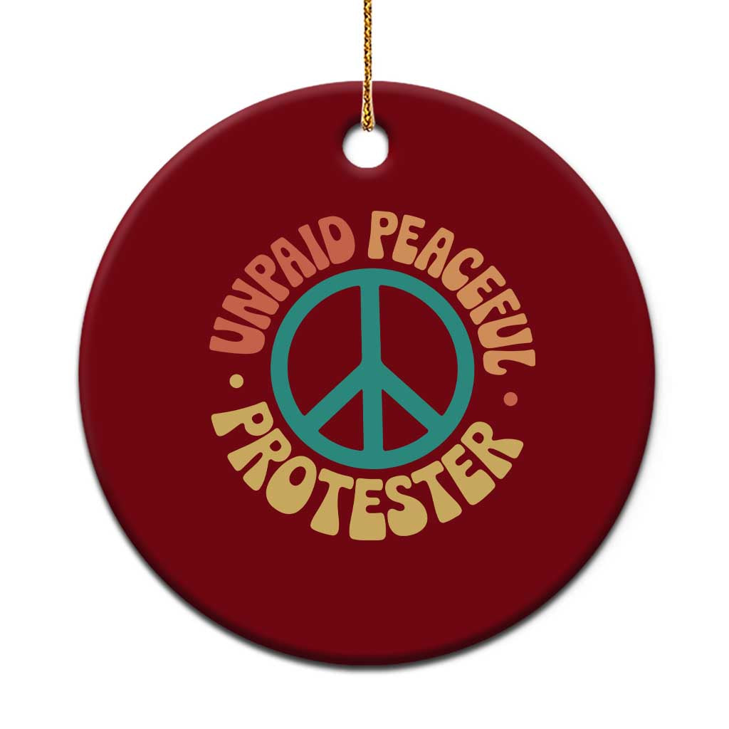 Unpaid Peaceful Protester Ceramic Ornament Social Justice Floral Peace Sign