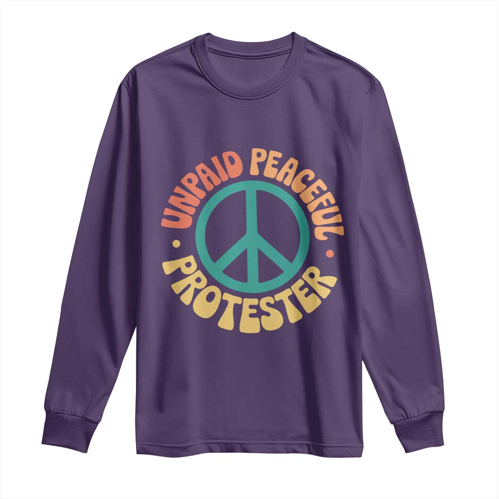 Unpaid Peaceful Protester Long Sleeve Shirt Social Justice Floral Peace Sign