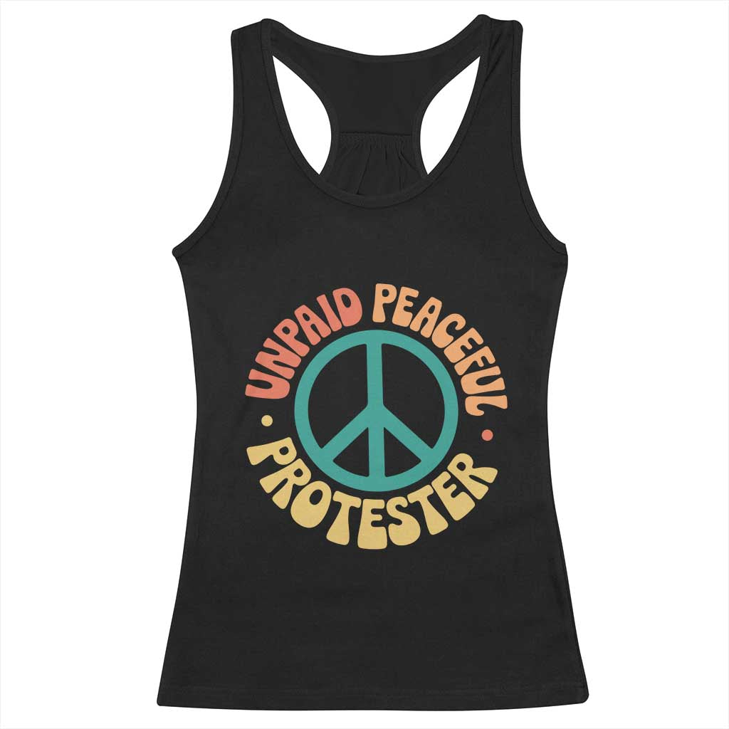 Unpaid Peaceful Protester Racerback Tank Top Social Justice Floral Peace Sign