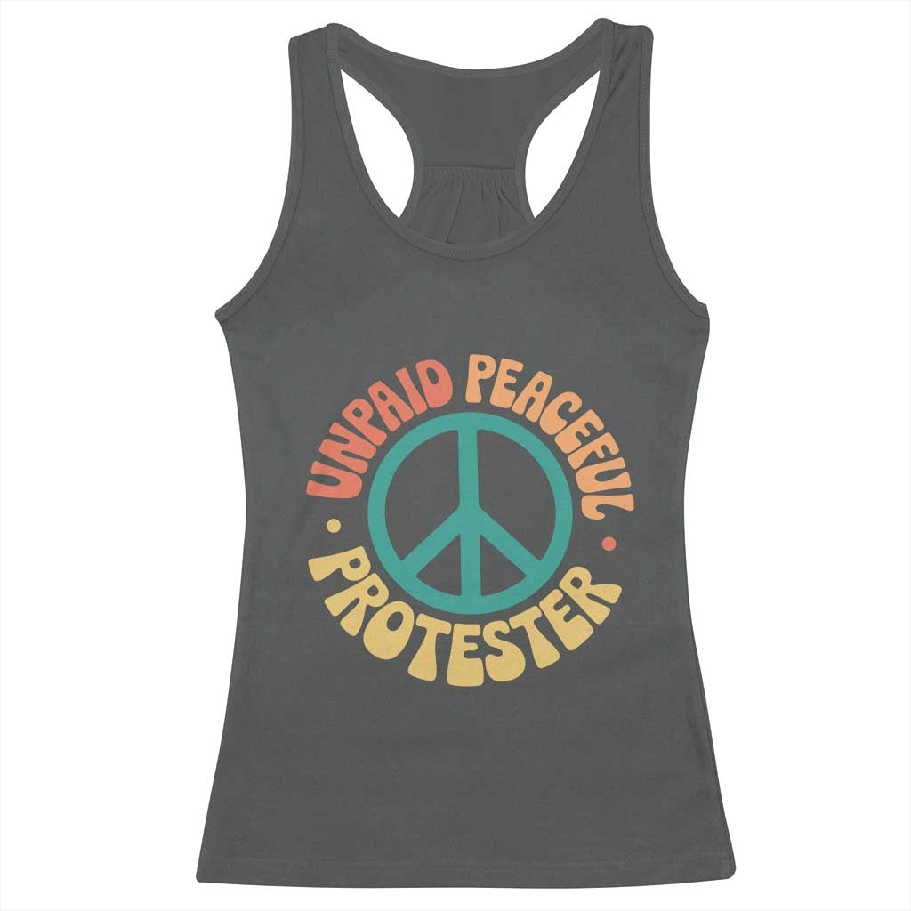 Unpaid Peaceful Protester Racerback Tank Top Social Justice Floral Peace Sign