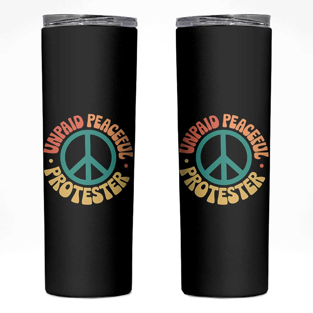 Unpaid Peaceful Protester Skinny Tumbler Social Justice Floral Peace Sign