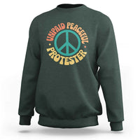 Unpaid Peaceful Protester Sweatshirt Social Justice Floral Peace Sign