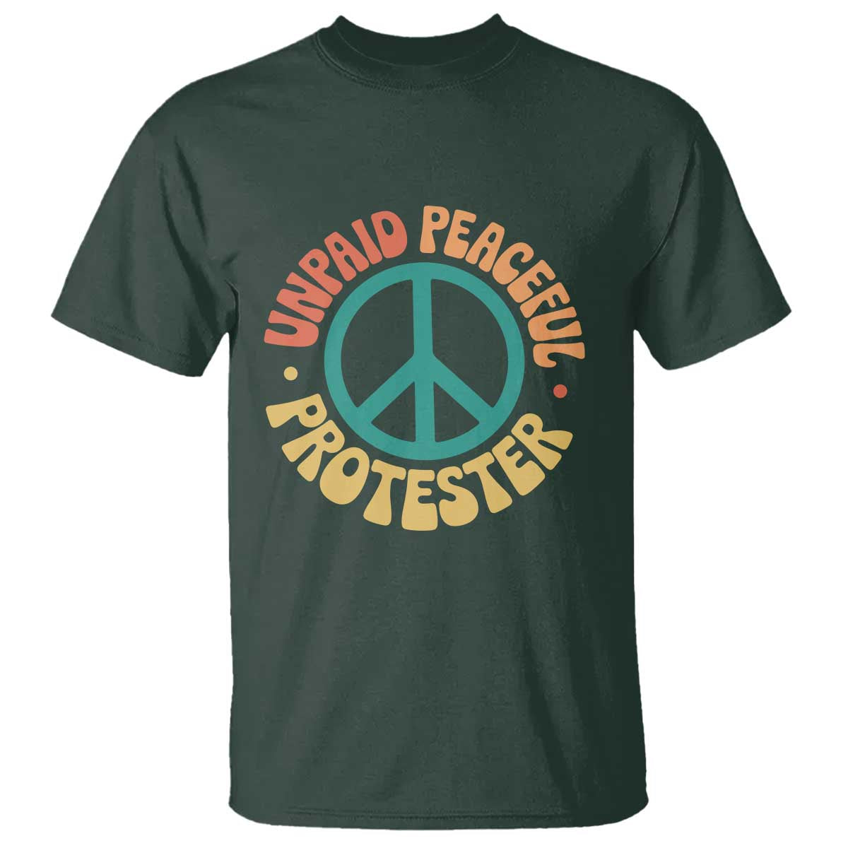 Unpaid Peaceful Protester T Shirt Social Justice Floral Peace Sign