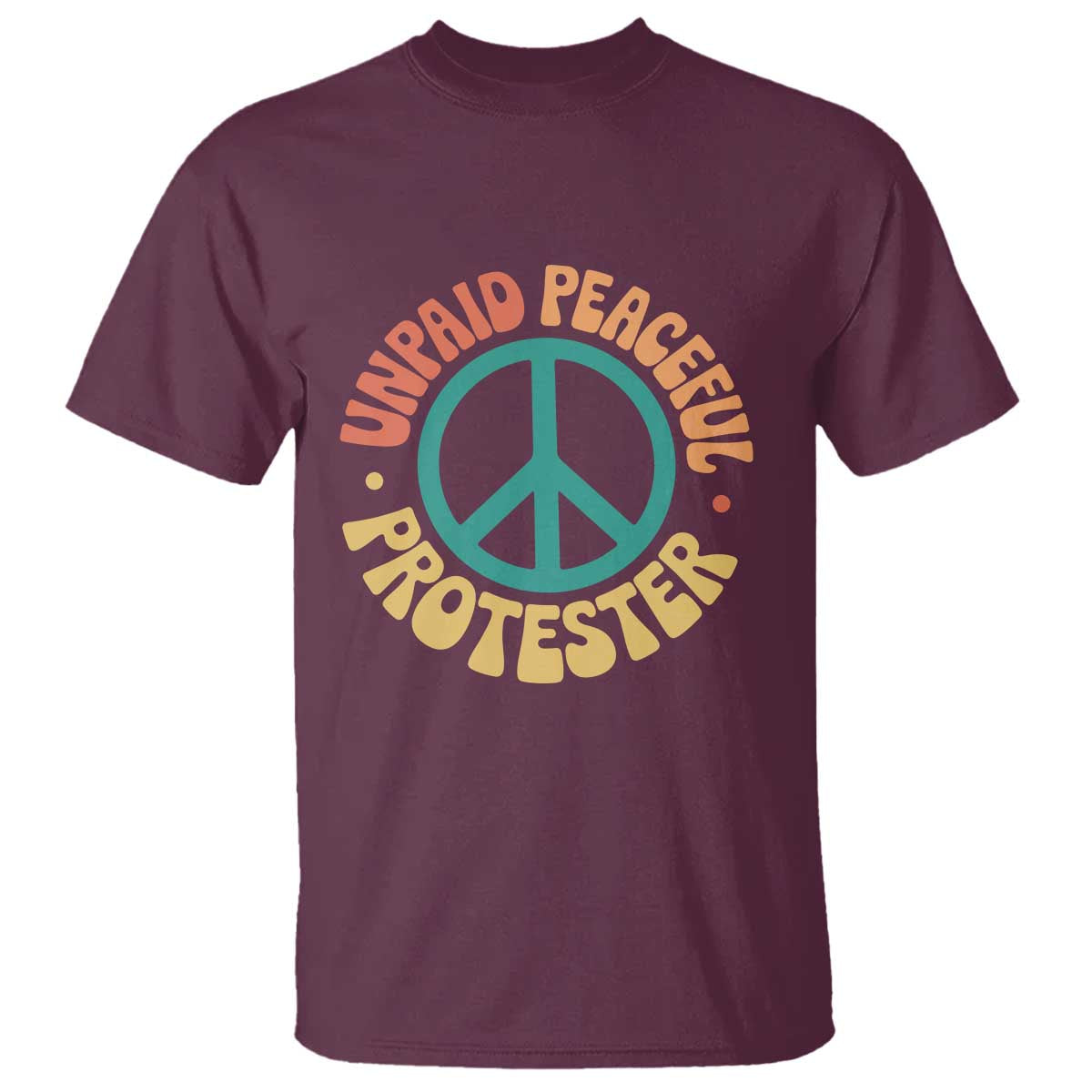 Unpaid Peaceful Protester T Shirt Social Justice Floral Peace Sign
