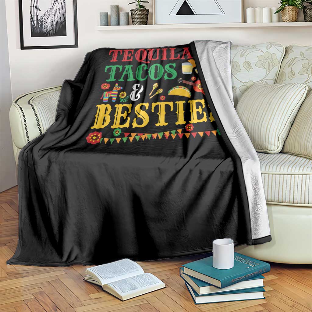 Tequila Tacos And Besties Throw Blanket Funny Mexican Fiesta Cinco De Mayo