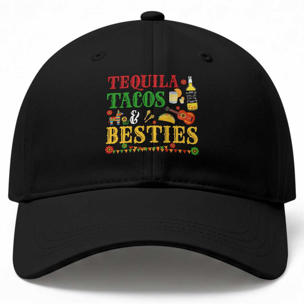 Tequila Tacos And Besties Baseball Cap Funny Mexican Fiesta Cinco De Mayo