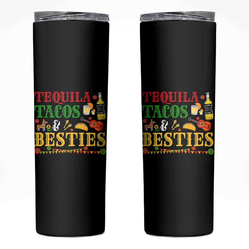 Tequila Tacos And Besties Skinny Tumbler Funny Mexican Fiesta Cinco De Mayo