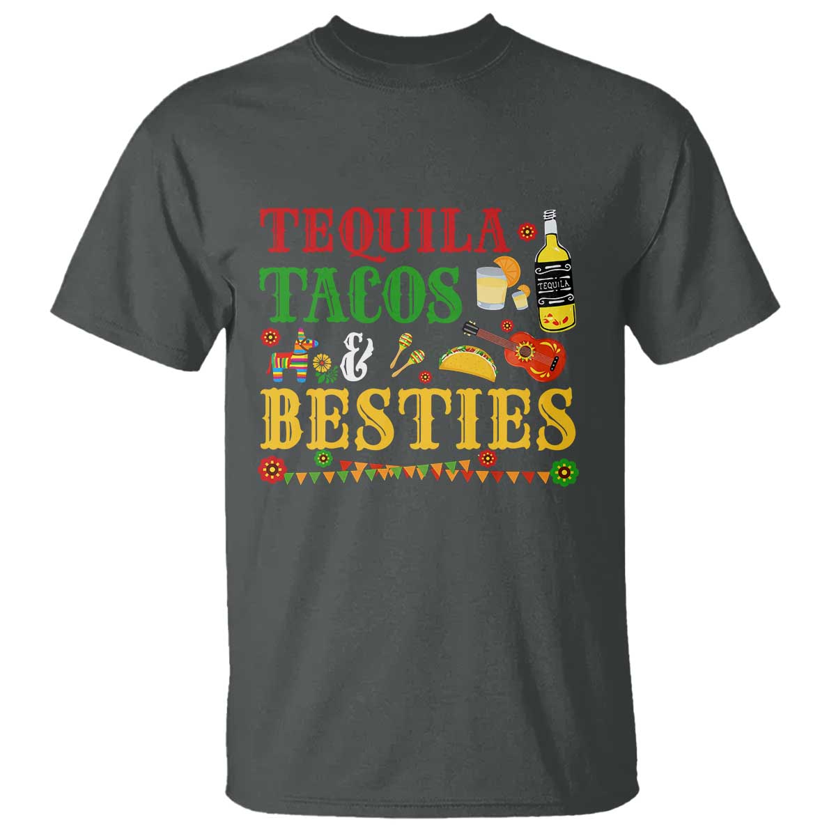Tequila Tacos And Besties T Shirt Funny Mexican Fiesta Cinco De Mayo