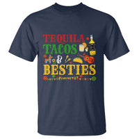 Tequila Tacos And Besties T Shirt Funny Mexican Fiesta Cinco De Mayo
