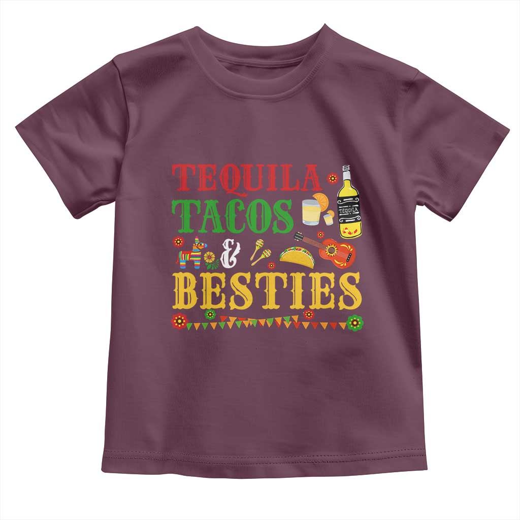 Tequila Tacos And Besties Toddler T Shirt Funny Mexican Fiesta Cinco De Mayo