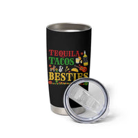 Tequila Tacos And Besties Tumbler Cup Funny Mexican Fiesta Cinco De Mayo