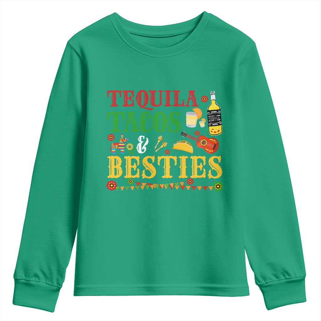Tequila Tacos And Besties Youth Sweatshirt Funny Mexican Fiesta Cinco De Mayo