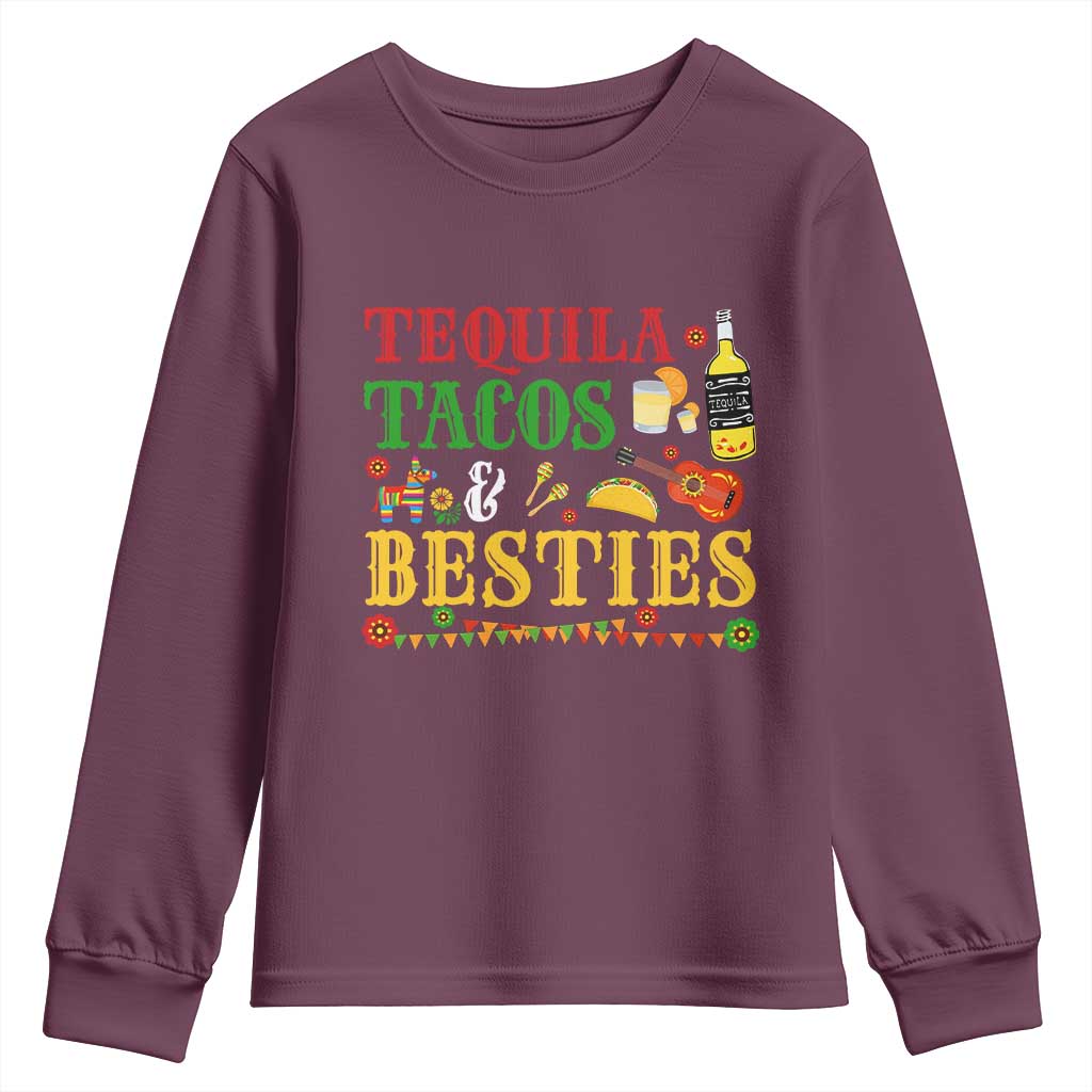 Tequila Tacos And Besties Youth Sweatshirt Funny Mexican Fiesta Cinco De Mayo