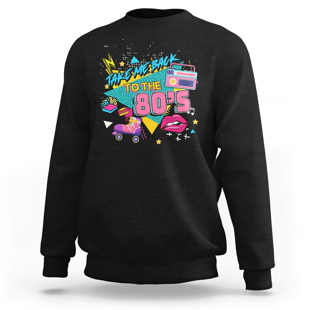 Back To 80s Sweatshirt Retro Vintage 80's Eighties Costume Party - Wonder Print Shop