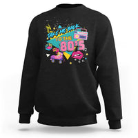 Back To 80s Sweatshirt Retro Vintage 80's Eighties Costume Party - Wonder Print Shop