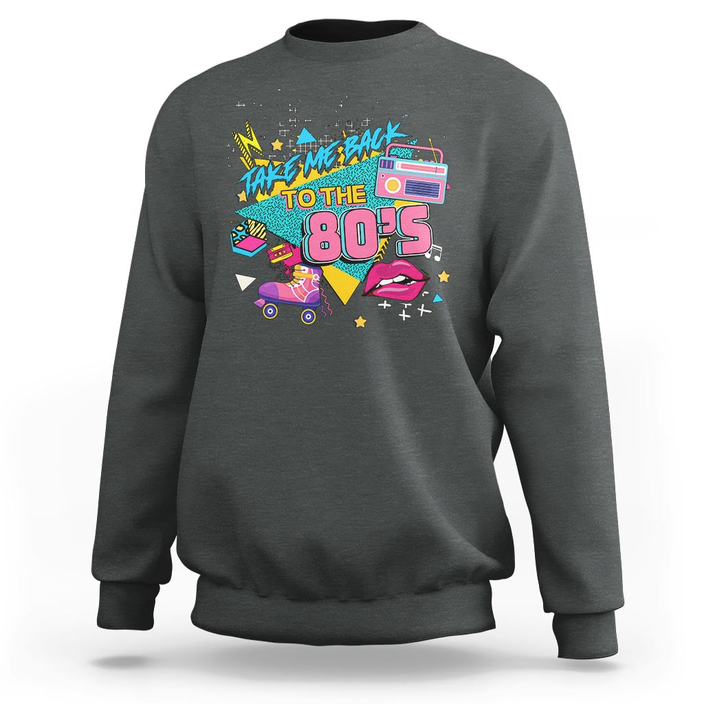 Back To 80s Sweatshirt Retro Vintage 80's Eighties Costume Party - Wonder Print Shop