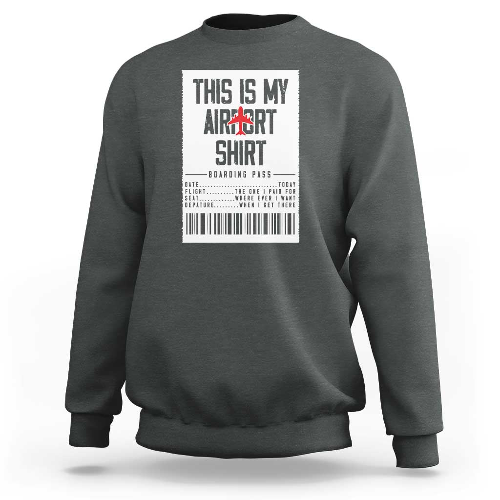 Travel Lover Sweatshirt This Is My Aiport Shirt Receipt Barcode - Wonder Print Shop