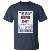 Travel Lover T Shirt This Is My Aiport Shirt Receipt Barcode - Wonder Print Shop