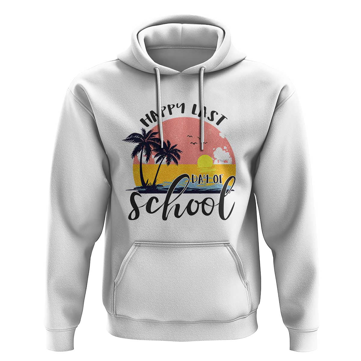 Graduation Hoodie Happy Last Day Of School Teacher Student Summer Vacation - Wonder Print Shop