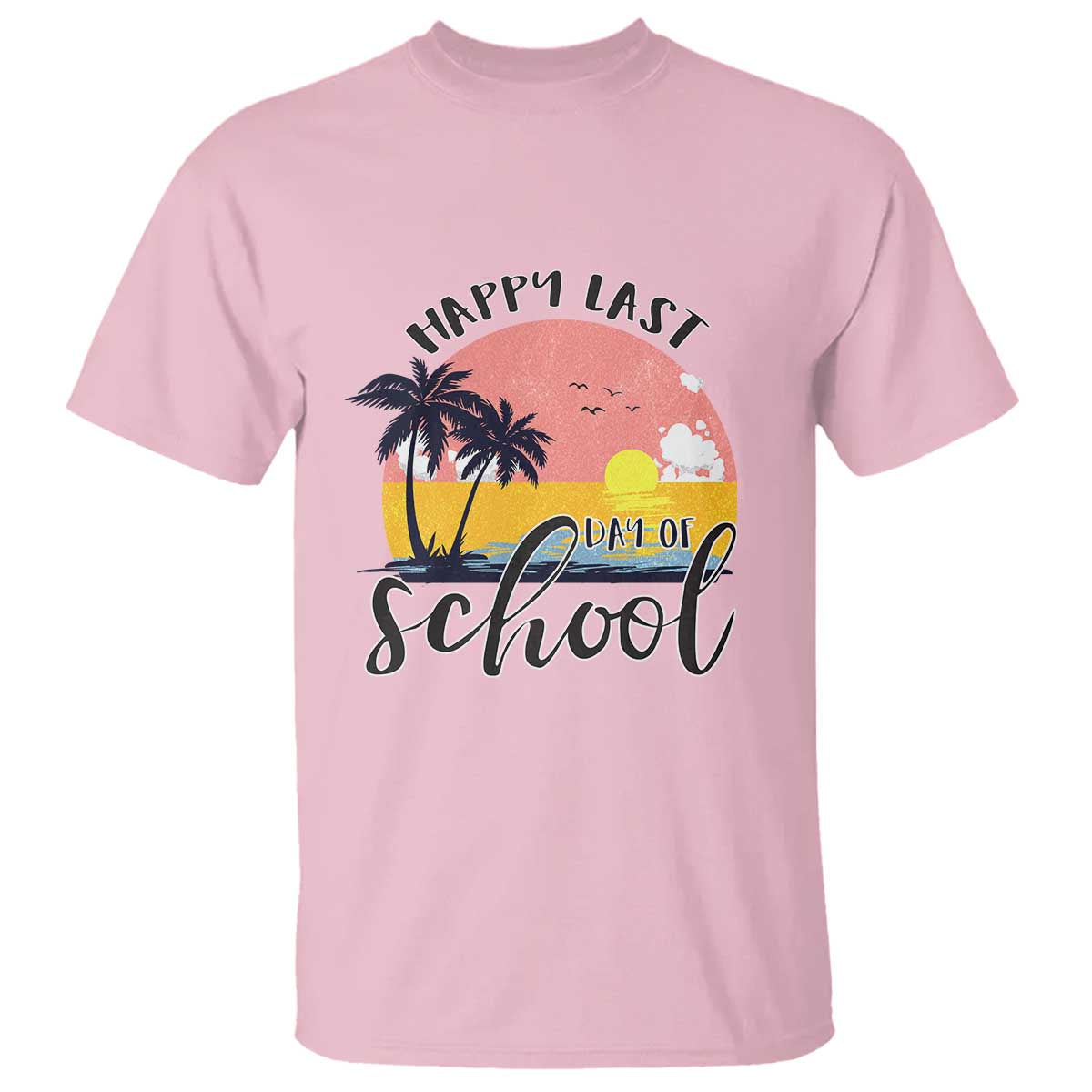 Graduation T Shirt Happy Last Day Of School Teacher Student Summer Vacation - Wonder Print Shop