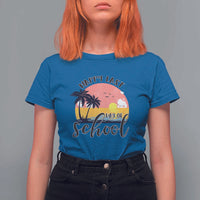 Graduation T Shirt For Women Happy Last Day Of School Teacher Student Summer Vacation - Wonder Print Shop