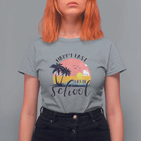 Graduation T Shirt For Women Happy Last Day Of School Teacher Student Summer Vacation - Wonder Print Shop
