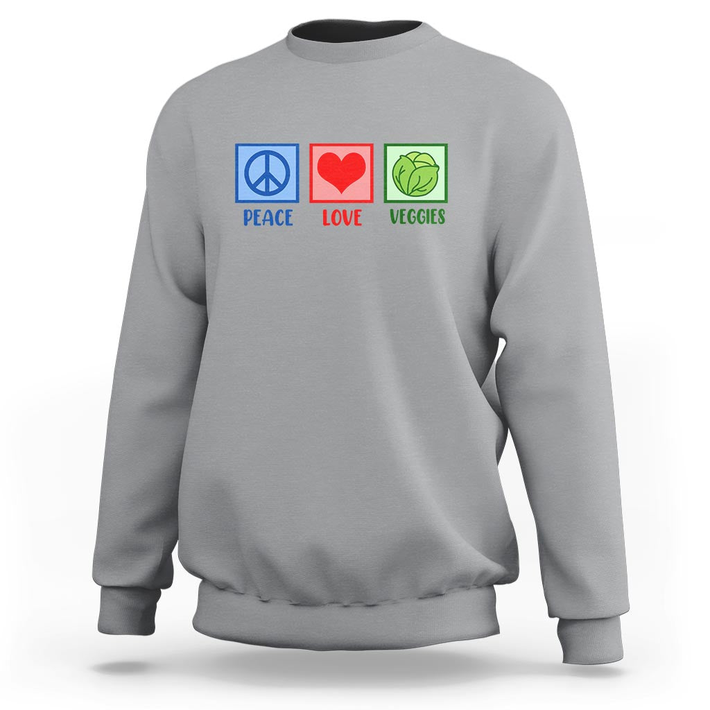 Peace Love Veggies Sweatshirt Vegetables Themed Funny Vegan Food - Wonder Print Shop