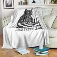 Chess Lover Throw Blanket I Never Lose Either I Win Or I Learn Elegant Cool Cat