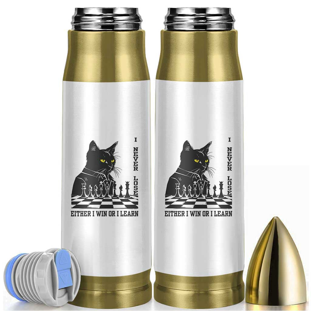 Chess Lover Bullet Tumbler I Never Lose Either I Win Or I Learn Elegant Cool Cat