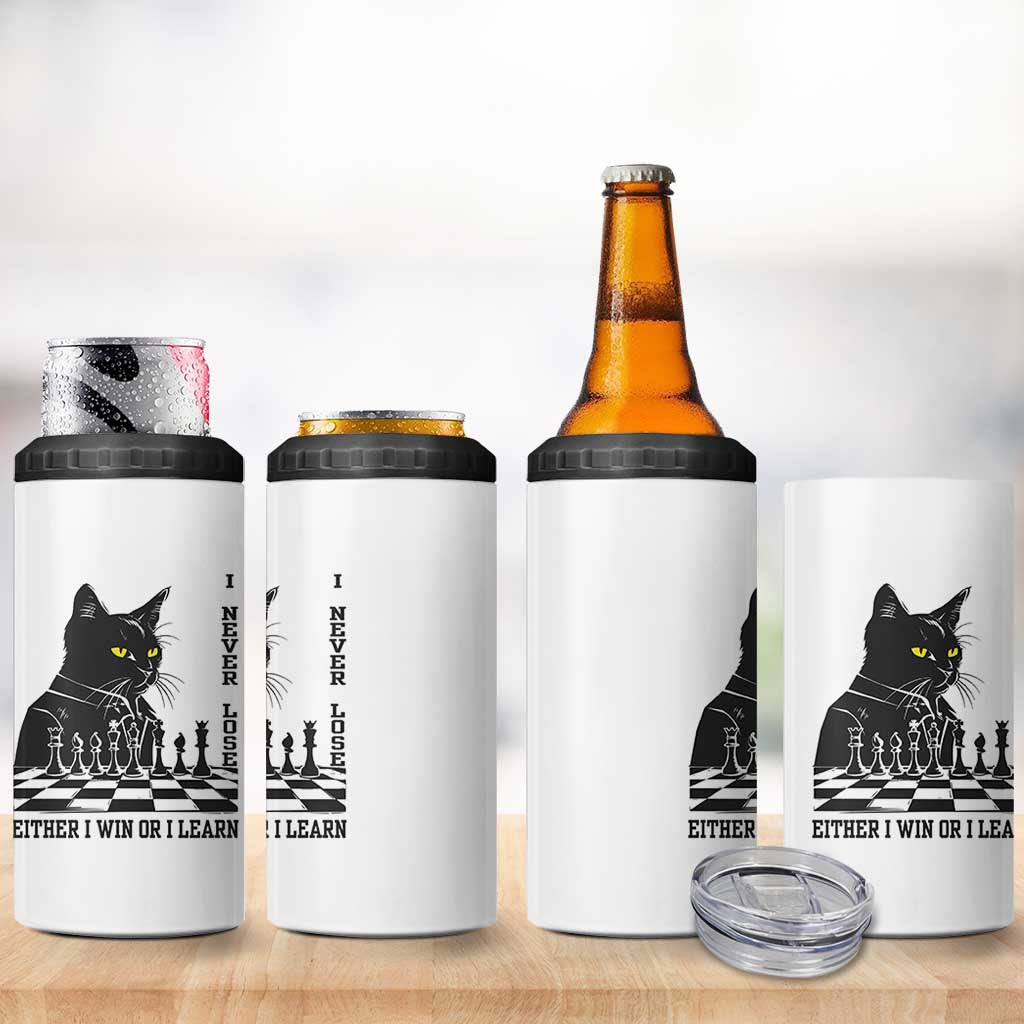 Chess Lover 4 in 1 Can Cooler Tumbler I Never Lose Either I Win Or I Learn Elegant Cool Cat