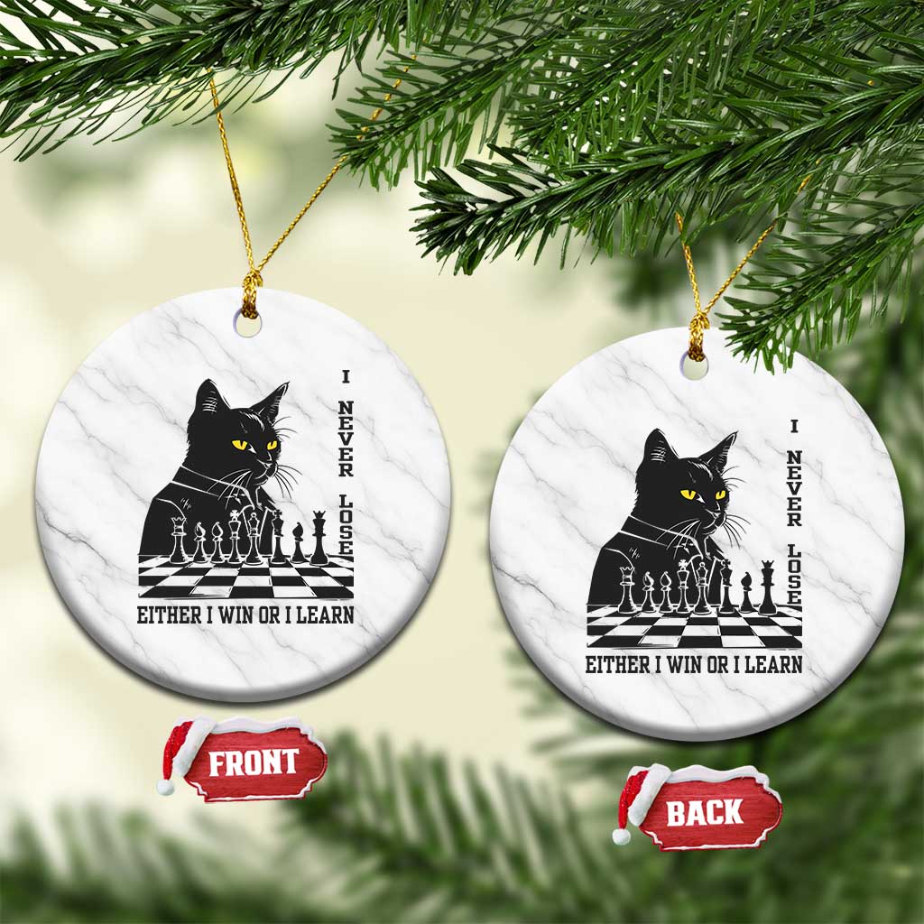 Chess Lover Ceramic Ornament I Never Lose Either I Win Or I Learn Elegant Cool Cat