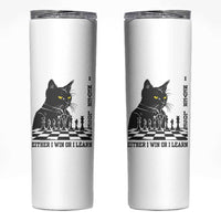 Chess Lover Skinny Tumbler I Never Lose Either I Win Or I Learn Elegant Cool Cat