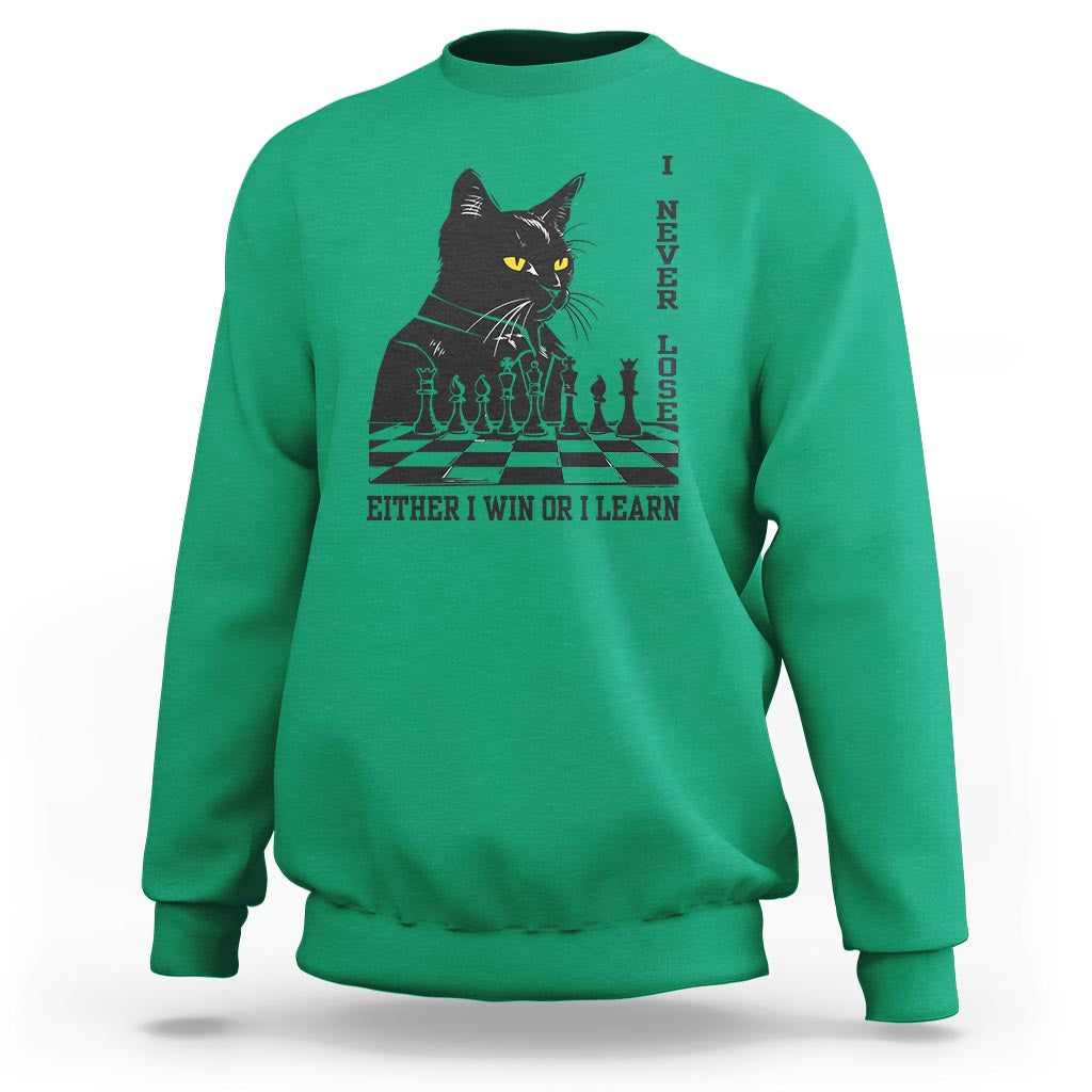 Chess Lover Sweatshirt I Never Lose Either I Win Or I Learn Elegant Cool Cat - Wonder Print Shop
