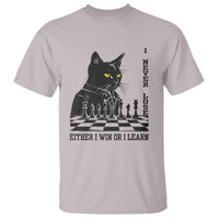Chess Lover T Shirt I Never Lose Either I Win Or I Learn Elegant Cool Cat - Wonder Print Shop
