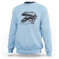 Funny Biplane Sweatshirt Airplane Mode On Flying Pilots - Wonder Print Shop