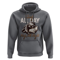 Funny Sloth Hoodie Sleep All Day Nap All Night Sleep Napping Cute - Wonder Print Shop