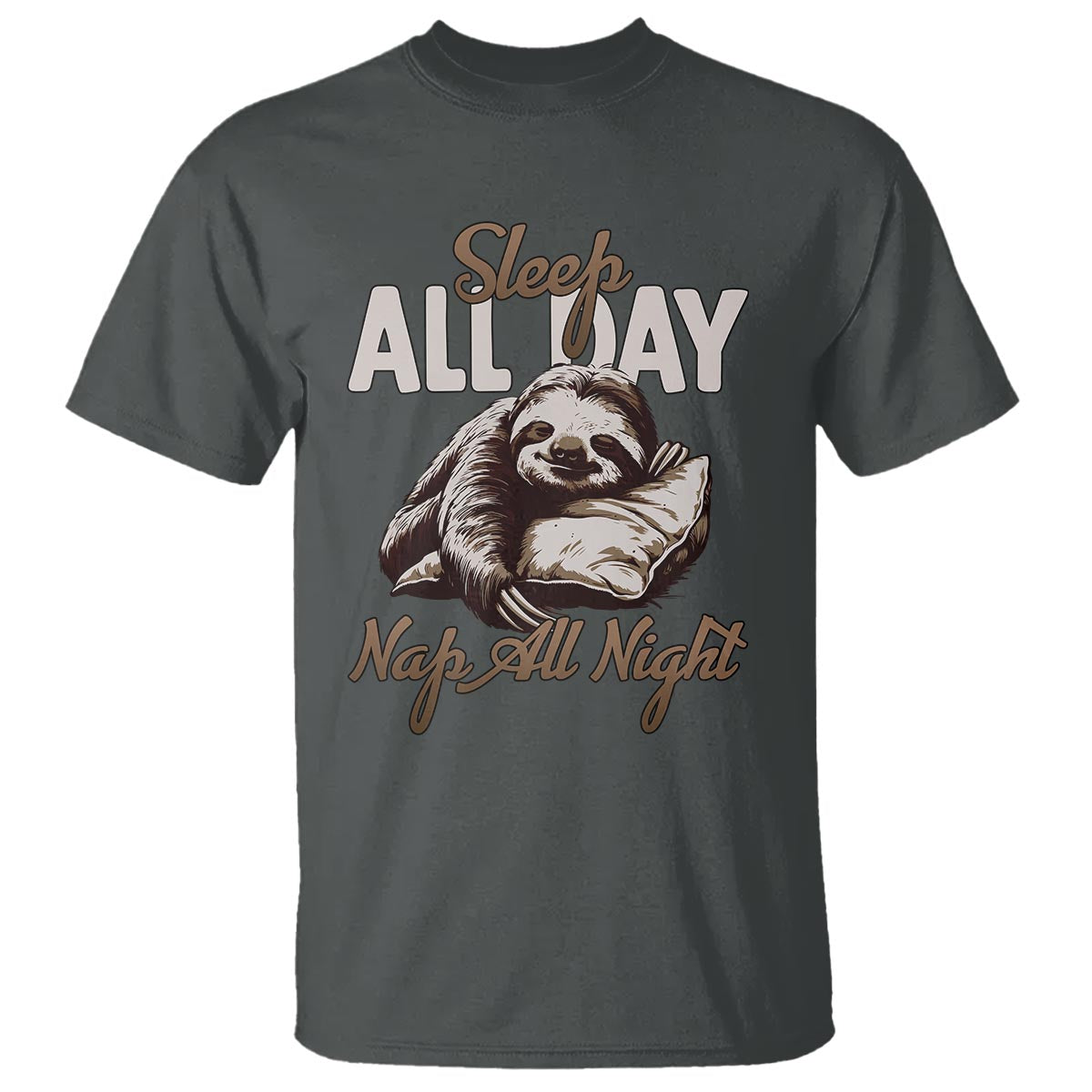 Funny Sloth T Shirt Sleep All Day Nap All Night Sleep Napping Cute - Wonder Print Shop