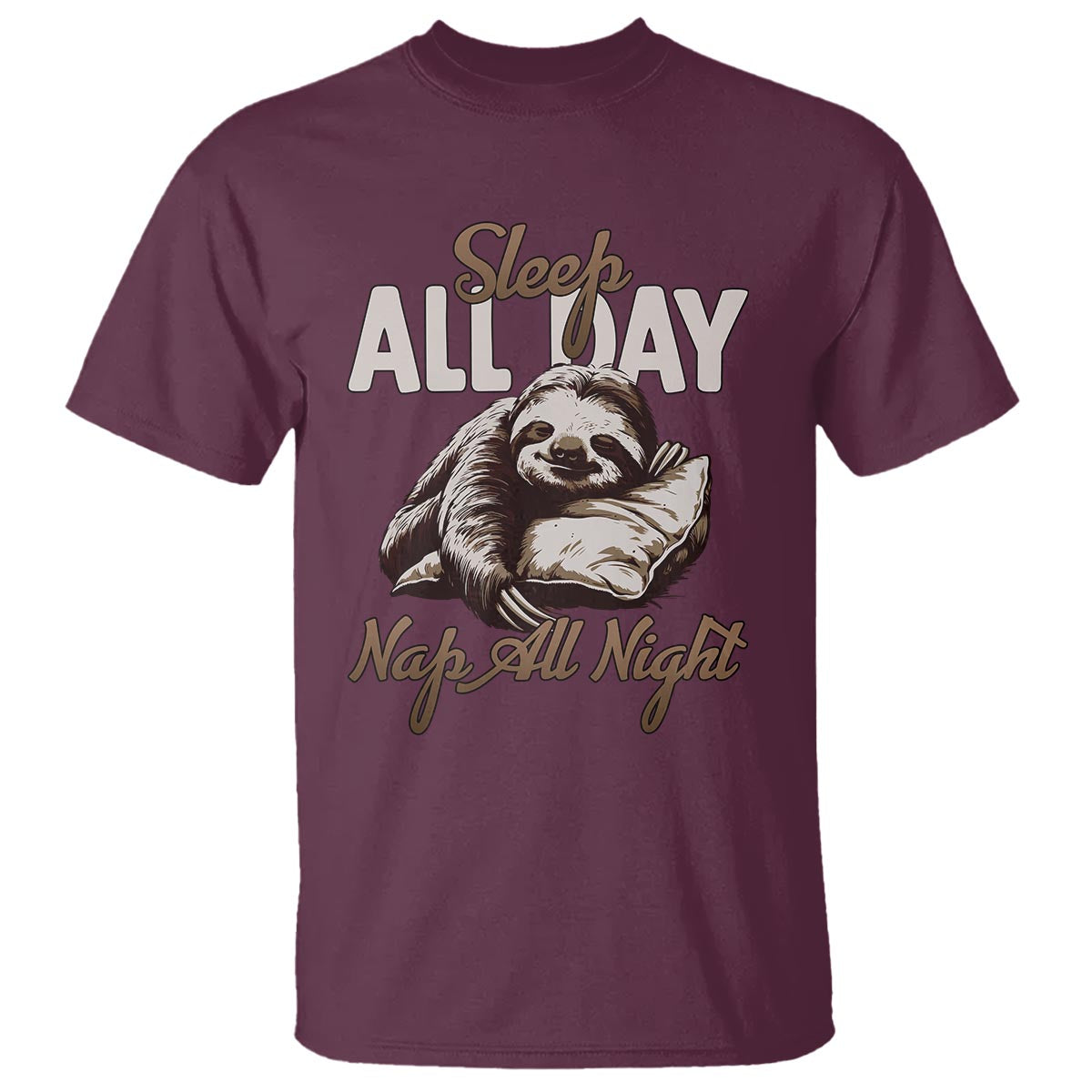 Funny Sloth T Shirt Sleep All Day Nap All Night Sleep Napping Cute - Wonder Print Shop
