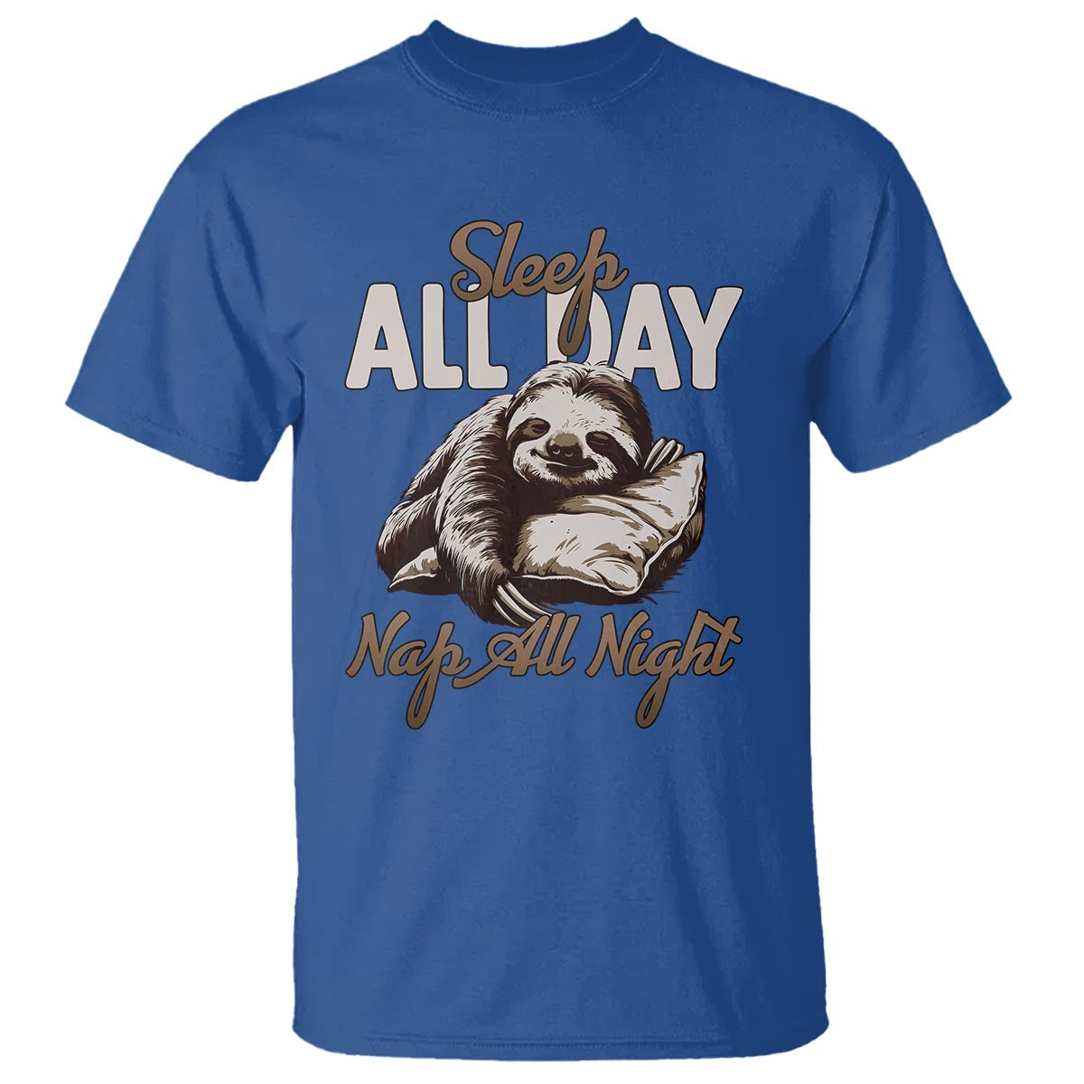 Funny Sloth T Shirt Sleep All Day Nap All Night Sleep Napping Cute - Wonder Print Shop