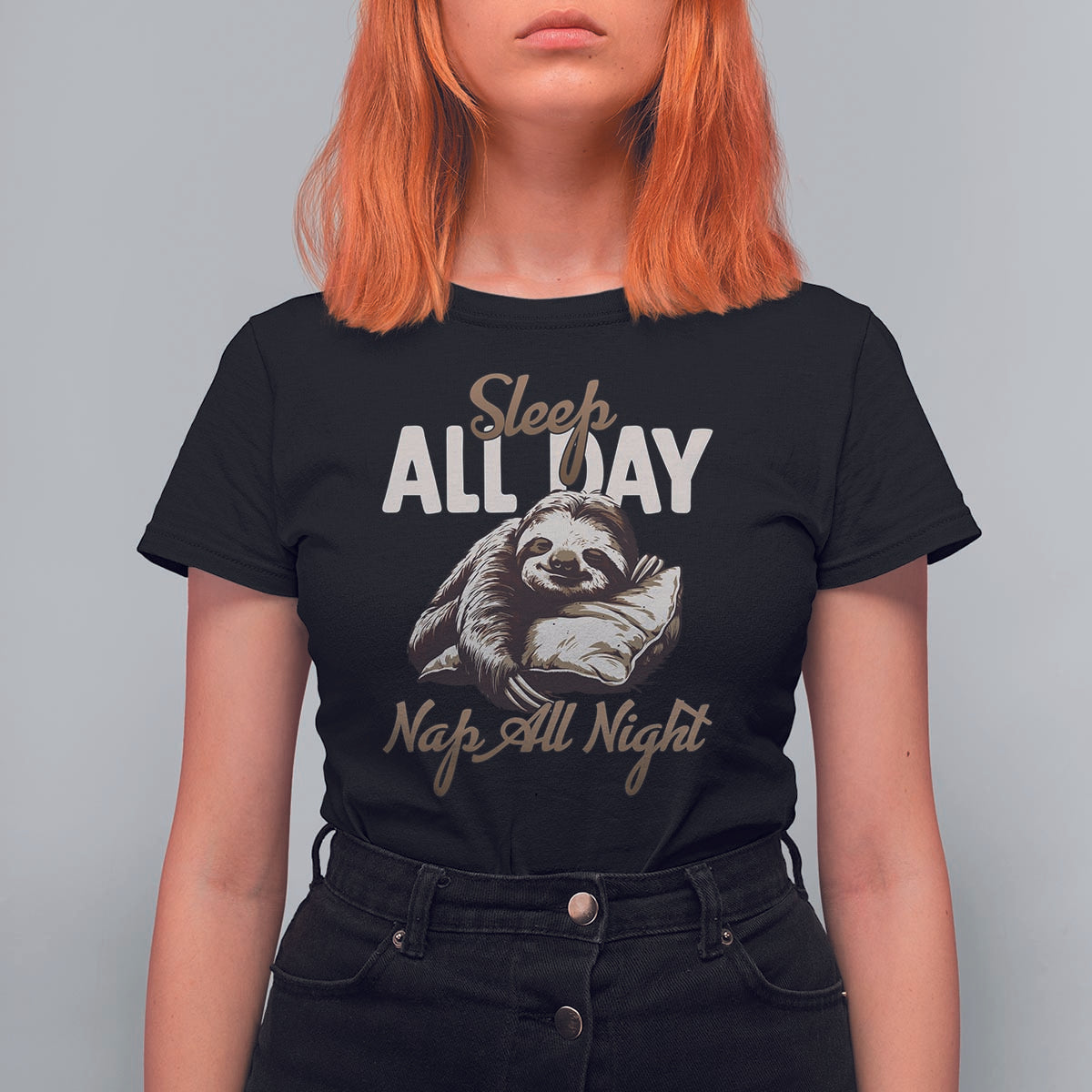 Funny Sloth T Shirt For Women Sleep All Day Nap All Night Sleep Napping Cute - Wonder Print Shop